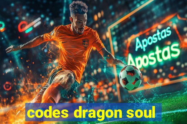 codes dragon soul